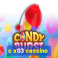 c x03 cassino